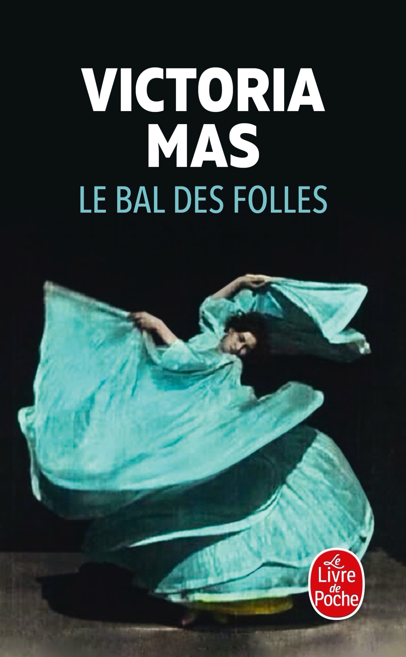 Le Bal des folles (Poche)