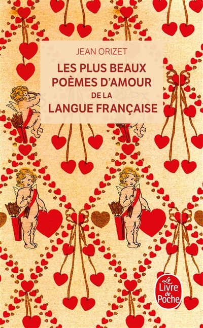 Les plus beaux poèmes d'amour du moyen-âge à nos jours (Poche)