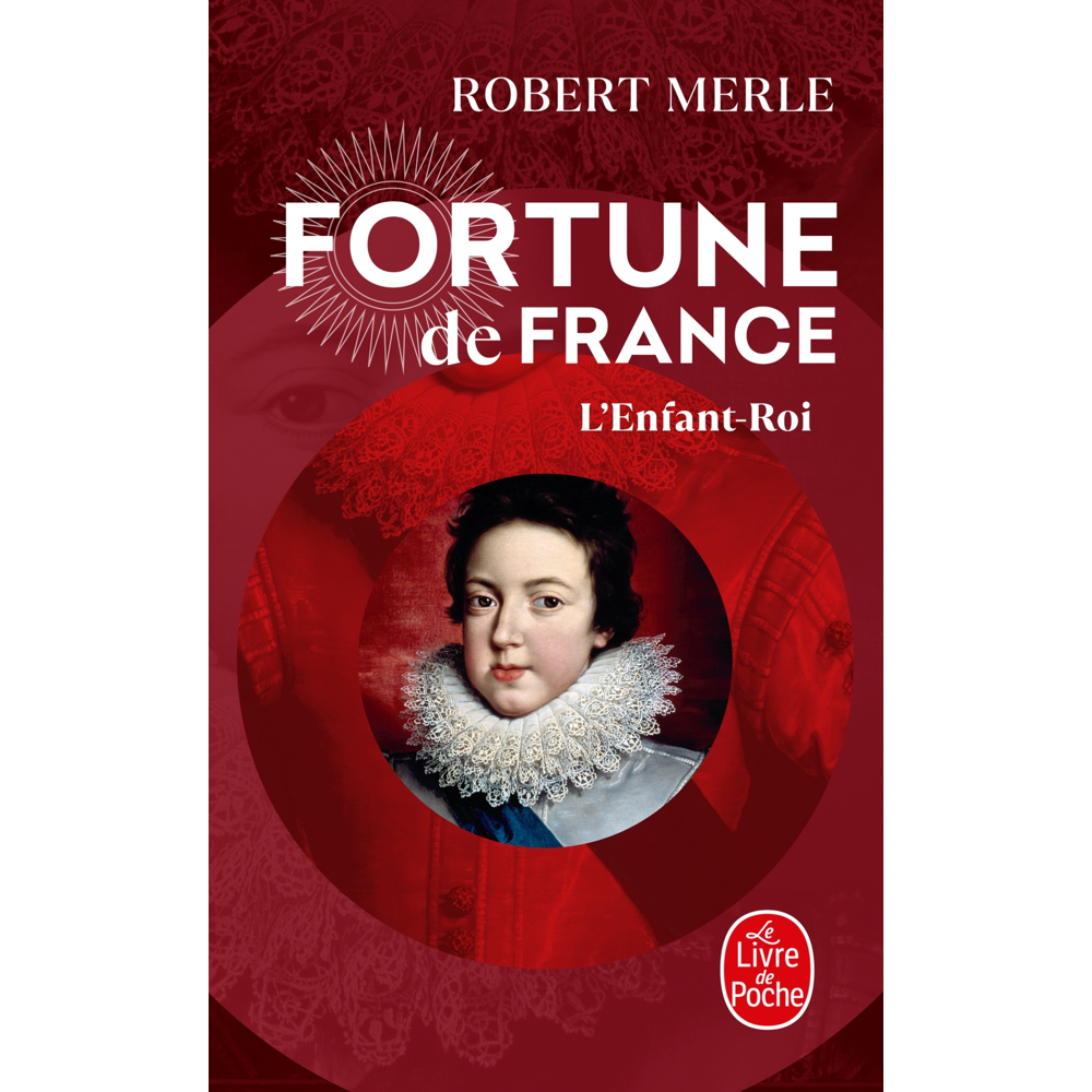 L'Enfant Roi (Fortune de France, Tome 8) (Poche)