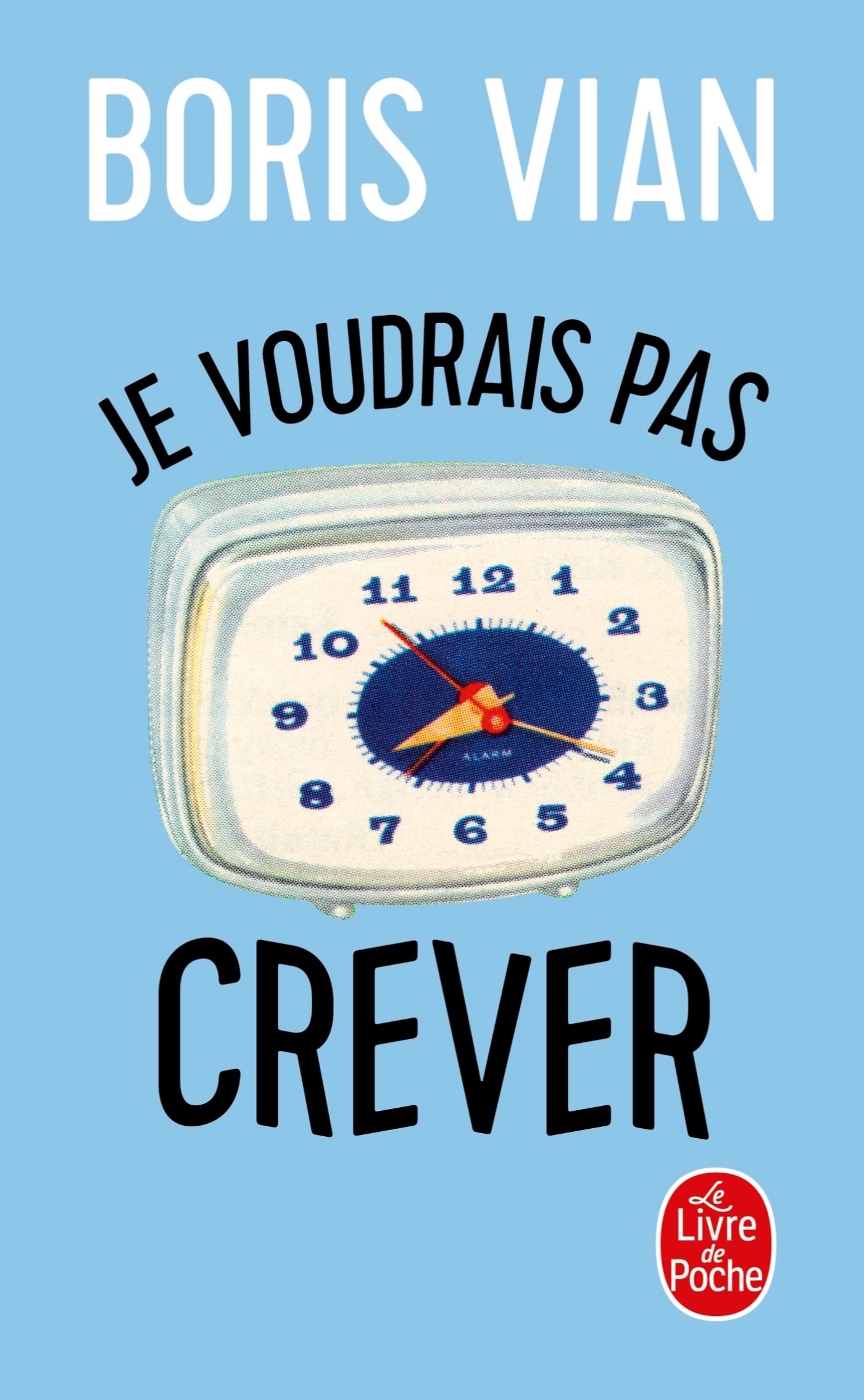 Je voudrais pas crever (Poche)