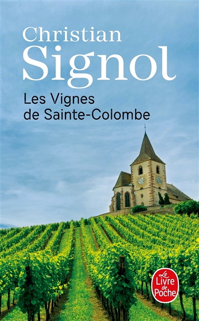Les Vignes de Sainte-Colombe (Les Vignes de Sainte-Colombe, Tome 1) (Poche)