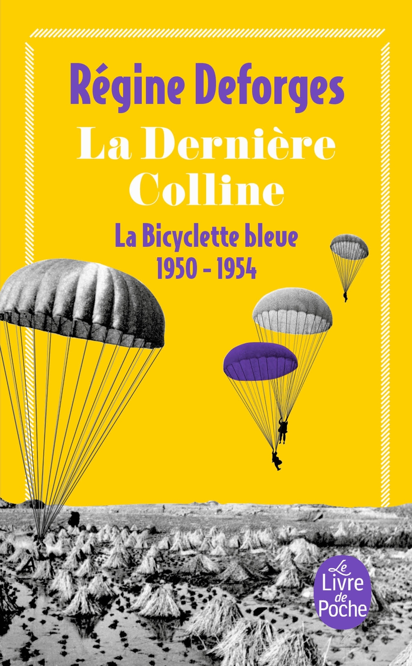 La Dernière colline (La Bicyclette bleue, Tome 6) - La Bicyclette bleue 1950-1954 (Poche)
