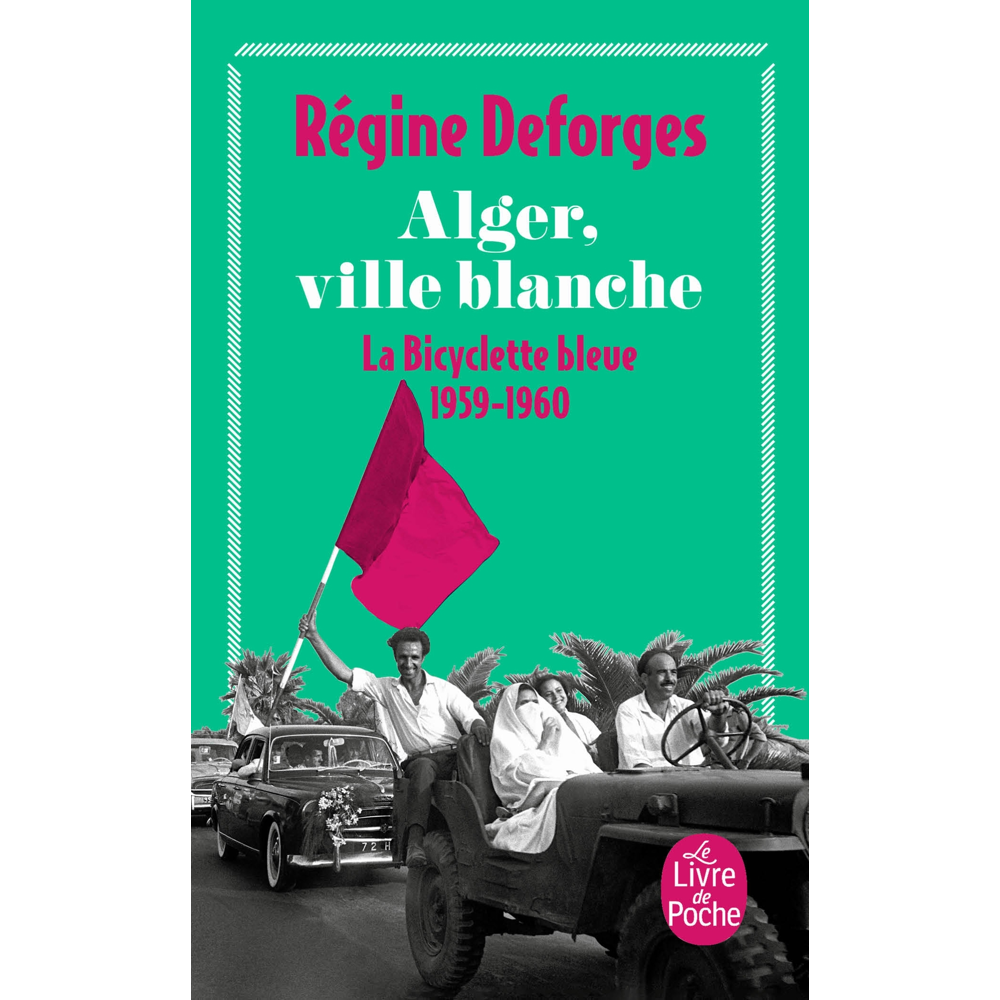 Alger, ville blanche (La Bicyclette bleue, Tome 8) - La bicyclette bleue 1959- 1960 (Poche)