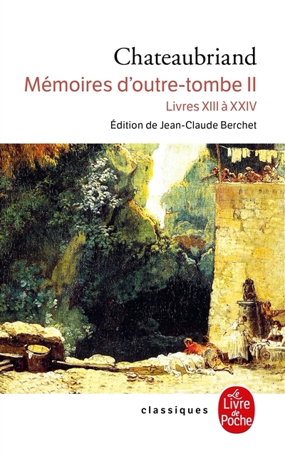 Mémoires d'outre-tombe (Tome 2) - Livres XIII à XXIV (Poche)