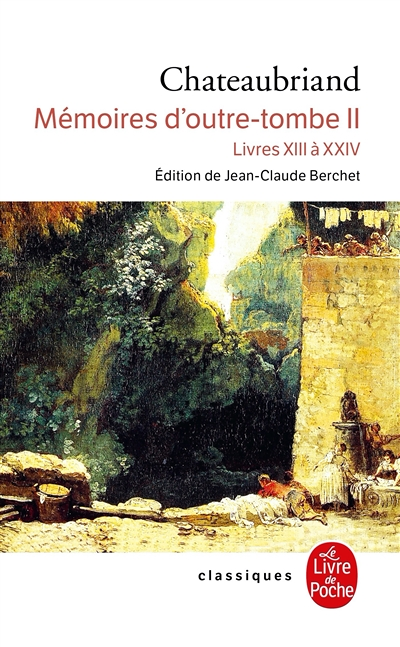 Mémoires d'outre-tombe (Tome 2) - Livres XIII à XXIV (Poche)