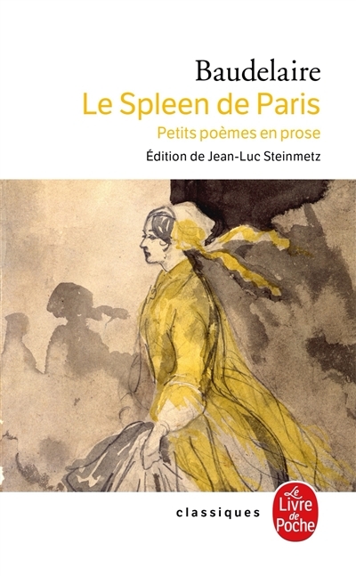 Le Spleen de Paris - Petits poèmes en prose (Grand format)