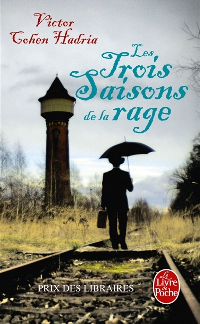 Les Trois Saisons de la rage (Poche)