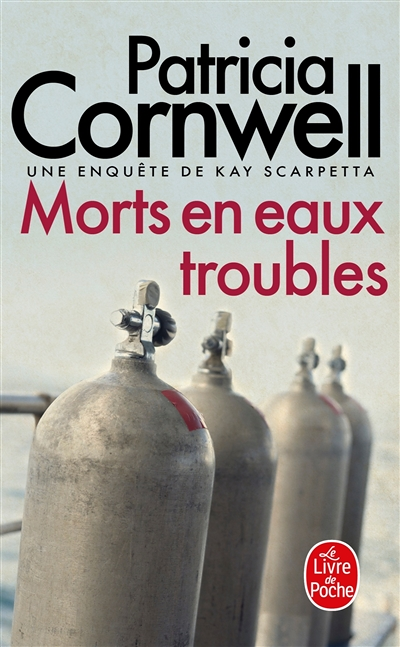 Morts en eaux troubles - Une enquête de Kay Scarpetta (Poche)