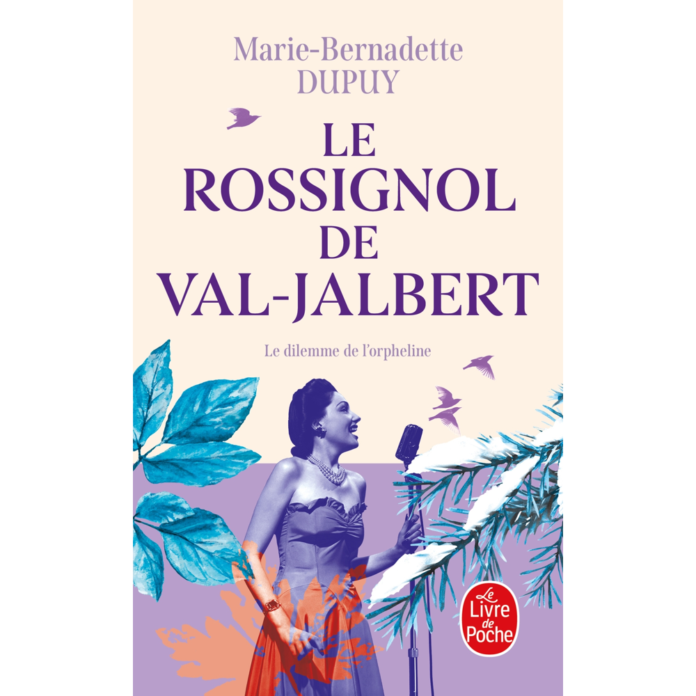 L'orpheline des neiges - Tome 2 : Le rossignol de Val-Jalbert (Poche)