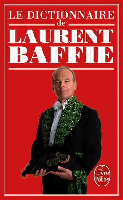 Le Dictionnaire de Laurent Baffie (Poche)