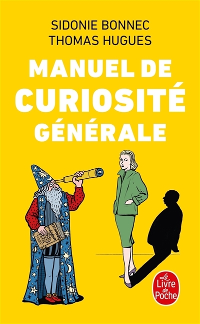 Manuel de curiosité générale (Broché)
