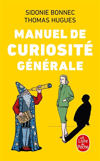 Manuel de curiosité générale (Broché)