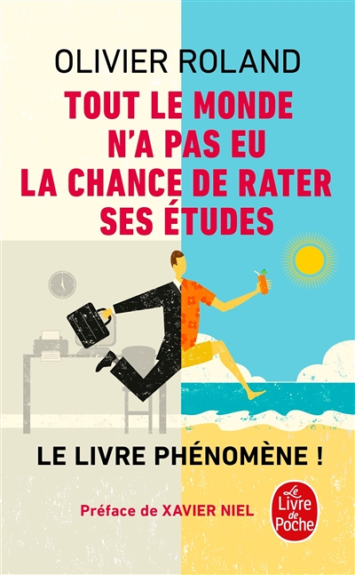 Tout le monde n'a pas eu la chance de rater ses études (Poche)