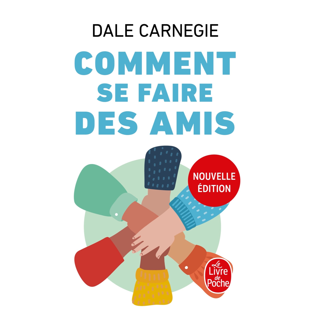 Comment se faire des amis (Nouvelle édition) (Poche)