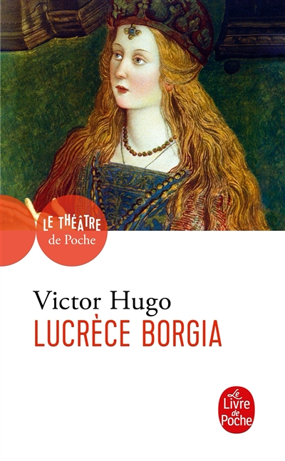 Lucrèce Borgia (Poche)