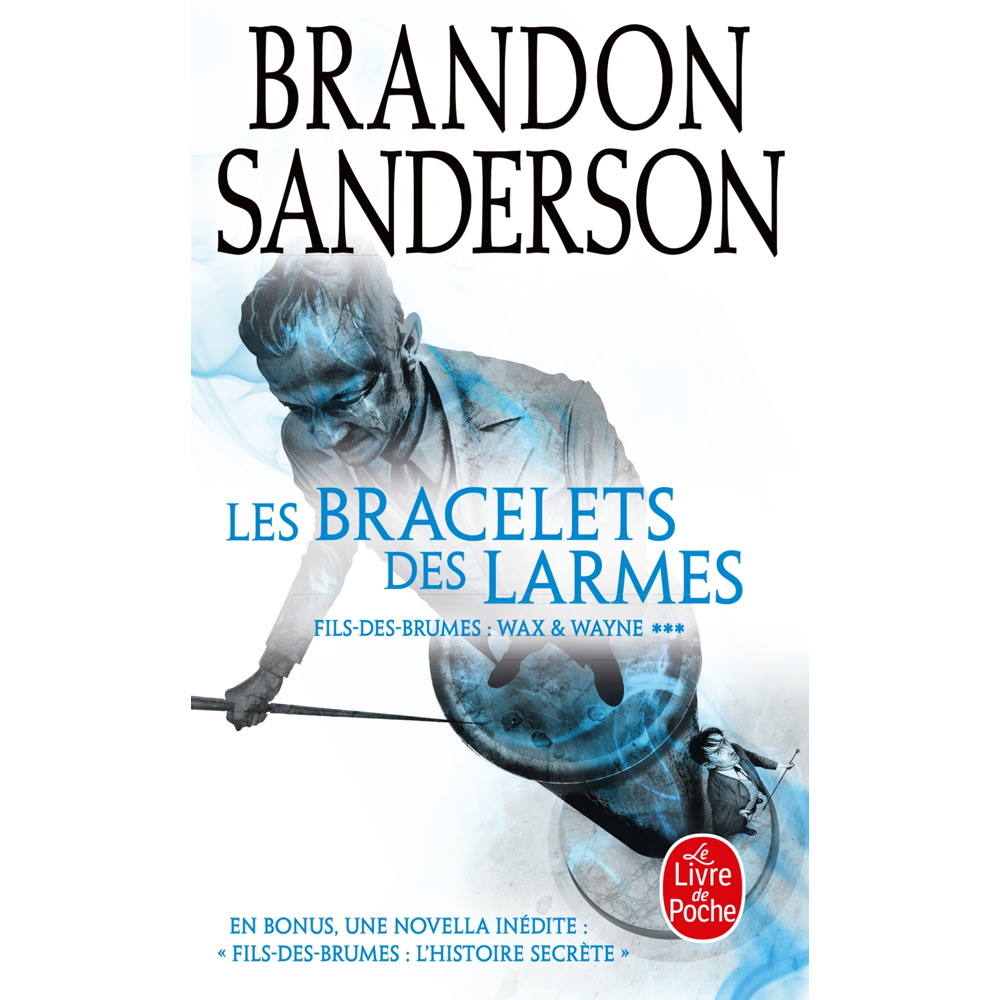 Les Bracelets des Larmes (Fils des brumes, Tome 6) (Poche)