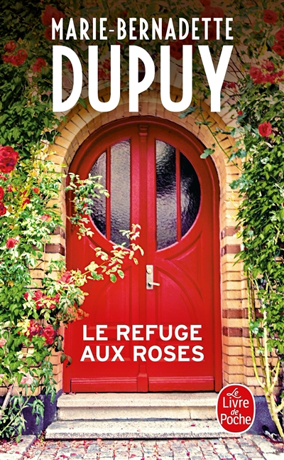Le Refuge aux roses (Poche)