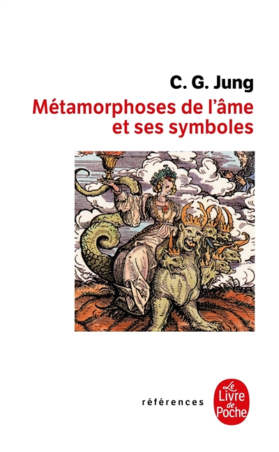 Métamorphoses de l'âme et ses symboles (Poche)