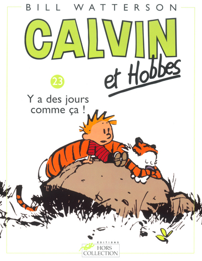Calvin et Hobbes tome 23 Y a des jours comme ça ! (BD)