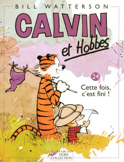 Calvin et Hobbes tome 24 Cette fois, c'est fini ! (BD)