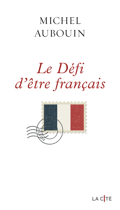 Le défi d'être Français (Broché)