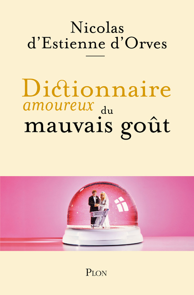 Dictionnaire Amoureux du mauvais gout (Broché)