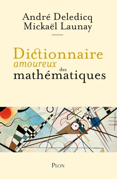 Dictionnaire amoureux des mathématiques (Grand format)