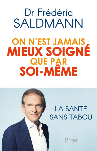 On n'est jamais mieux soigné que par soi-même (Broché)