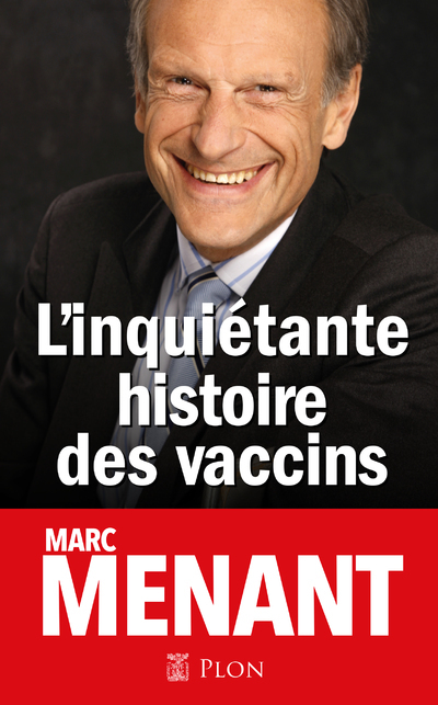 L'inquiétante histoire des vaccins (Broché)