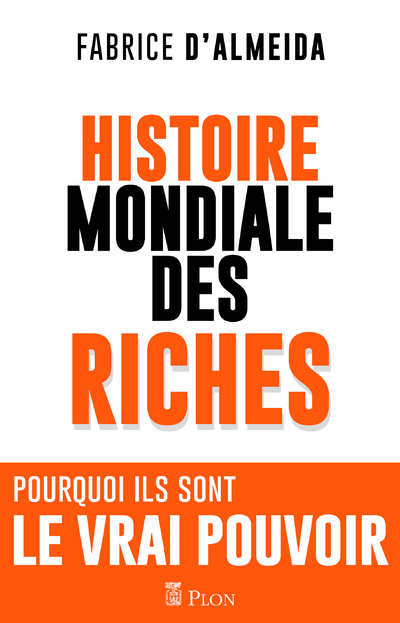 L'histoire mondiale des riches (Broché)