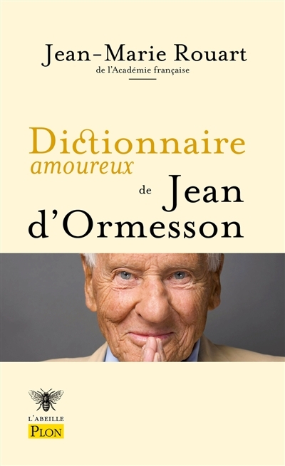 Dictionnaire amoureux de Jean d'Ormesson (Grand format)