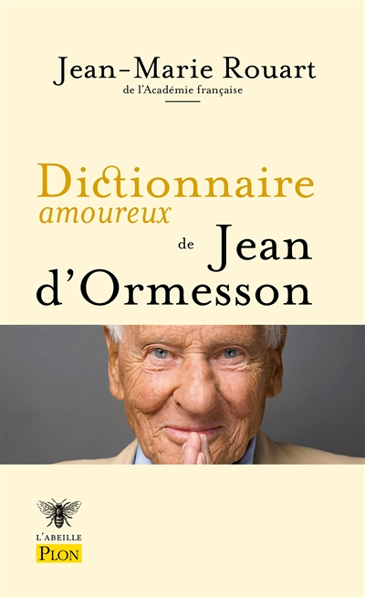 Dictionnaire amoureux de Jean d'Ormesson (Grand format)