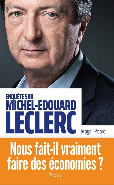 Enquête sur Michel-Edouard Leclerc (Broché)