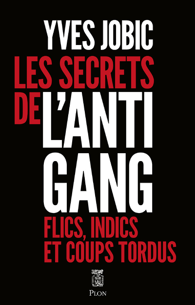 Les secrets de l'Antigang (Broché)