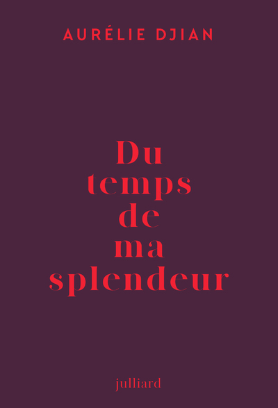 Du temps de ma splendeur (Grand format)