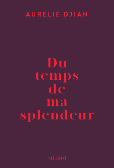 Du temps de ma splendeur (Grand format)