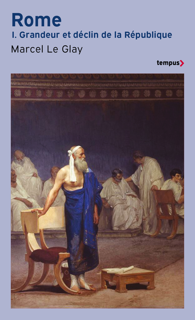 ROME - tome 1 Grandeur et déclin de la République (Broché)