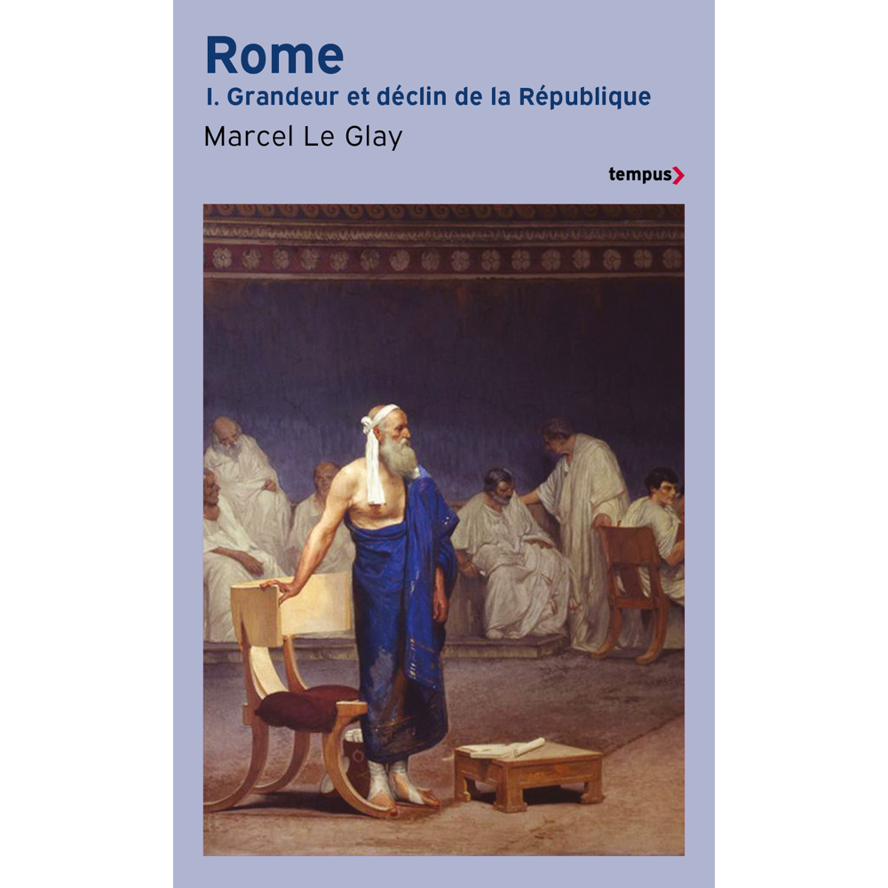 ROME - tome 1 Grandeur et déclin de la République (Broché)