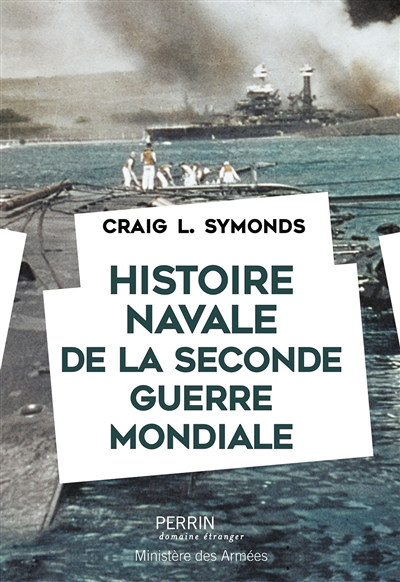 Histoire navale de la Seconde Guerre mondiale (Broché)