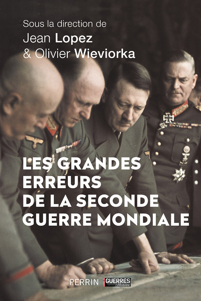 Les grandes erreurs de la Seconde Guerre mondiale (Broché)