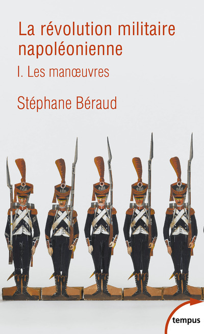 La révolution militaire napoléonienne - tome 1 Les manoeuvres (Broché)