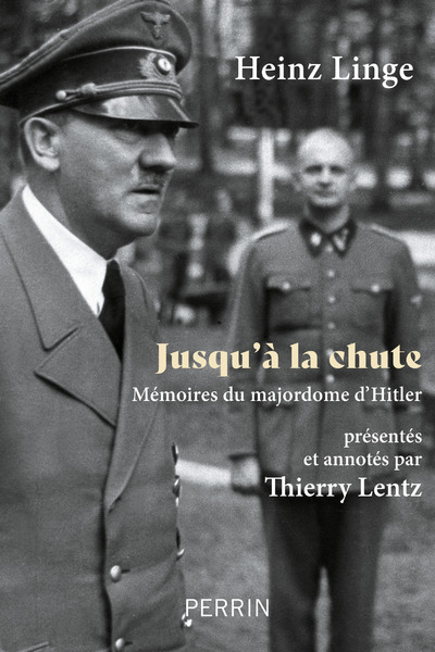 Jusqu'à la chute - Mémoires du majordome d'Hitler (Broché)