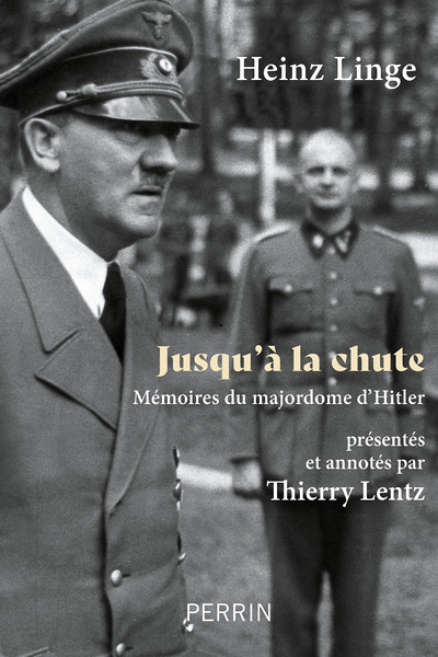 Jusqu'à la chute - Mémoires du majordome d'Hitler (Broché)