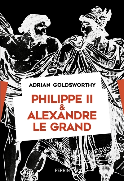 Philippe II et Alexandre (Broché)