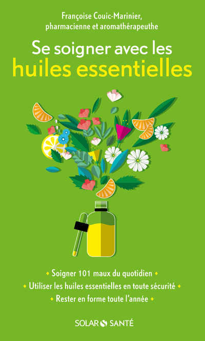Se soigner avec les huiles essentielles (Broché)
