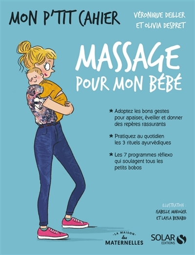 Mon p'tit cahier Massages pour mon bébé - La Maison des Maternelles (Broché)