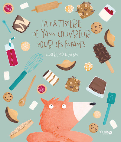 La pâtisserie de Yann Couvreur pour les enfants (Jeunesse)