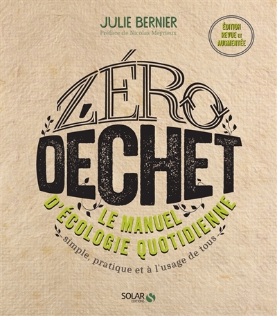 Zéro déchet - Le manuel d'écologie quotidienne NE (Broché)