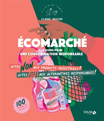 Ecomarché - Le guide pour une consommation responsable (Broché)