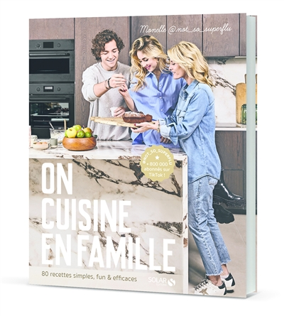 On cuisine en famille - 80 recettes simples, fun & efficaces (Broché)